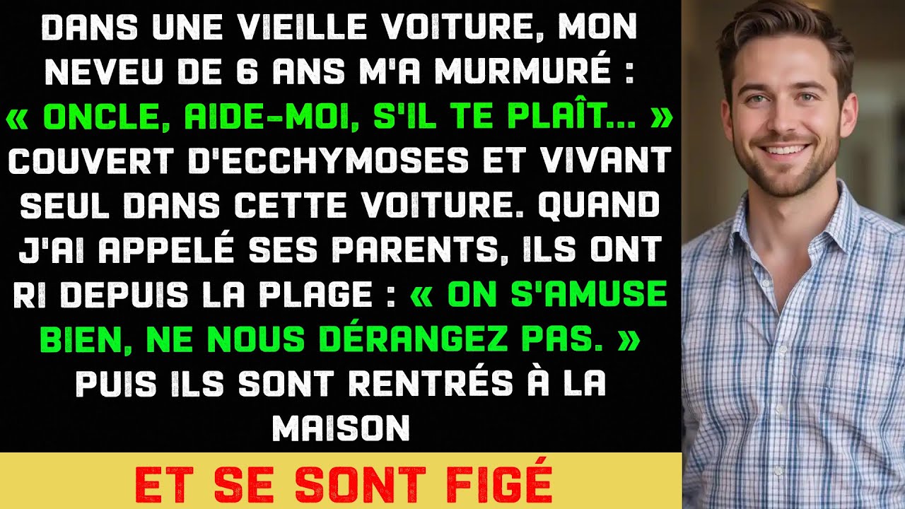Mon neveu de 6 ans vivait seul dans une voiture délabrée...