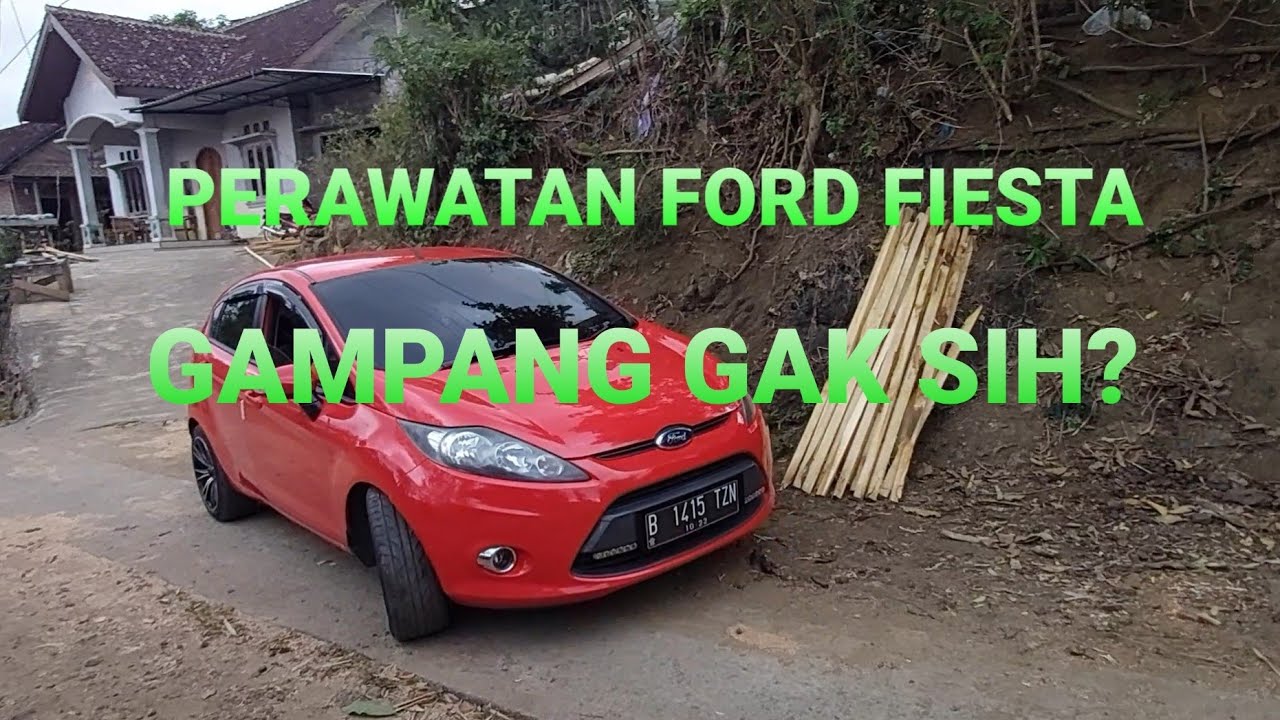 YAKIN MAU BELI FORD FIESTA!! GIMANA MERAWAT NYA⁉️⁉️⁉️