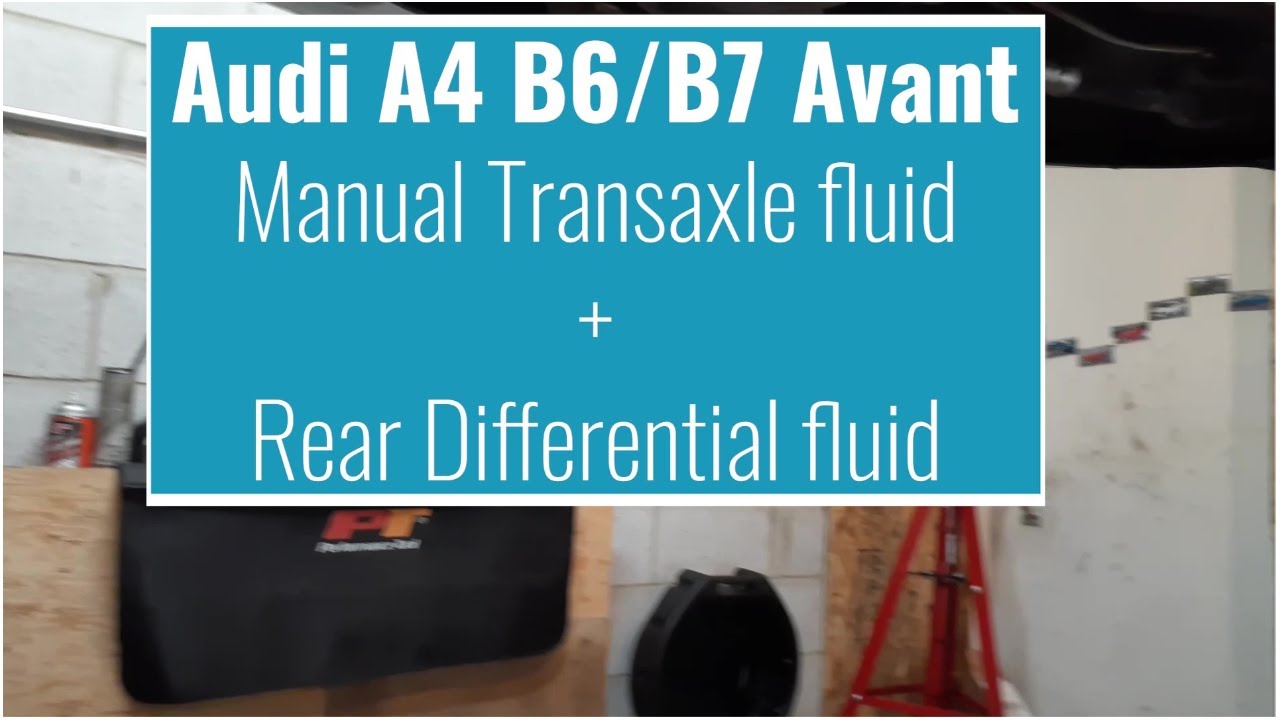 Audi A4 B7 Replacing Manual Transmission and Differential Fluid