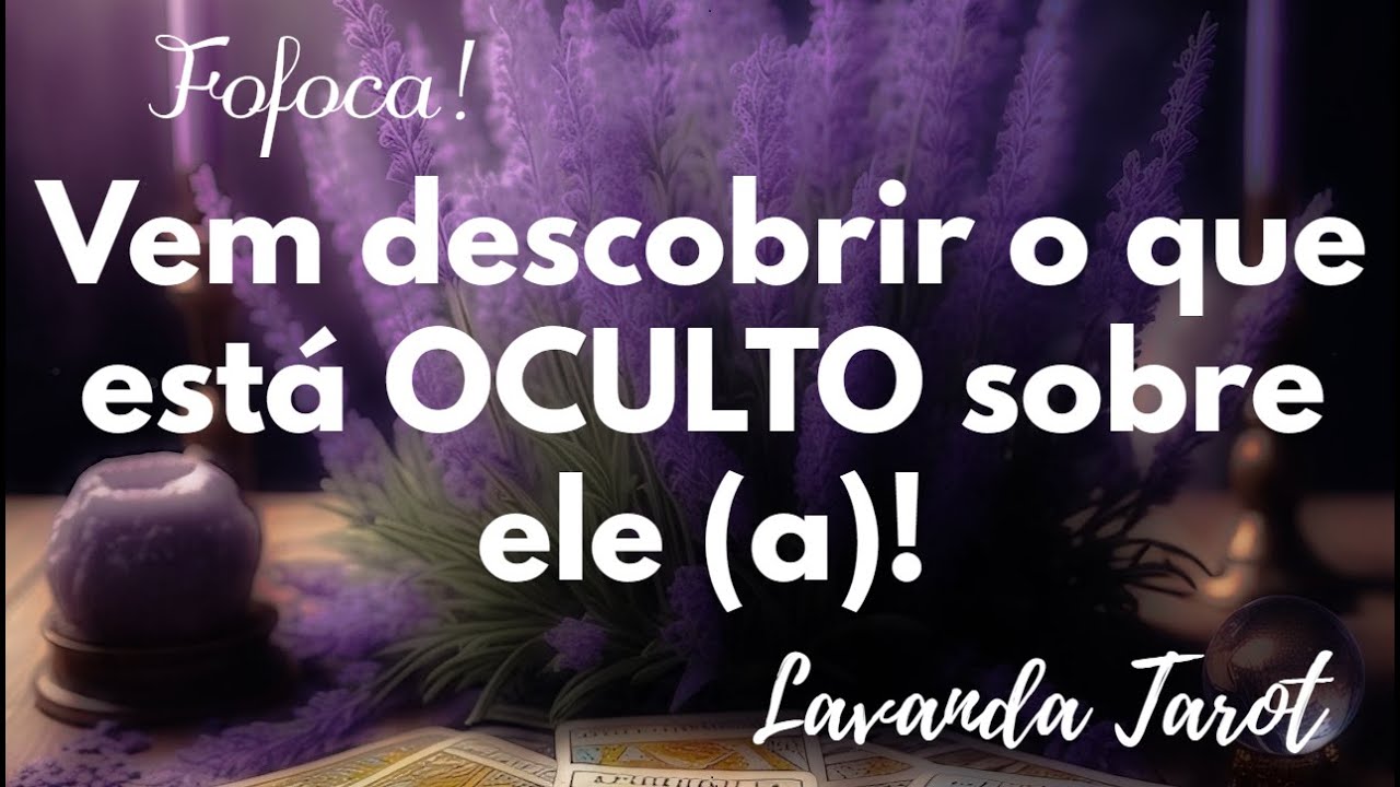 #tarot 💜🪻Fofoca! Vem descobrir o que está OCULTO sobre ele (a)!💜🪻