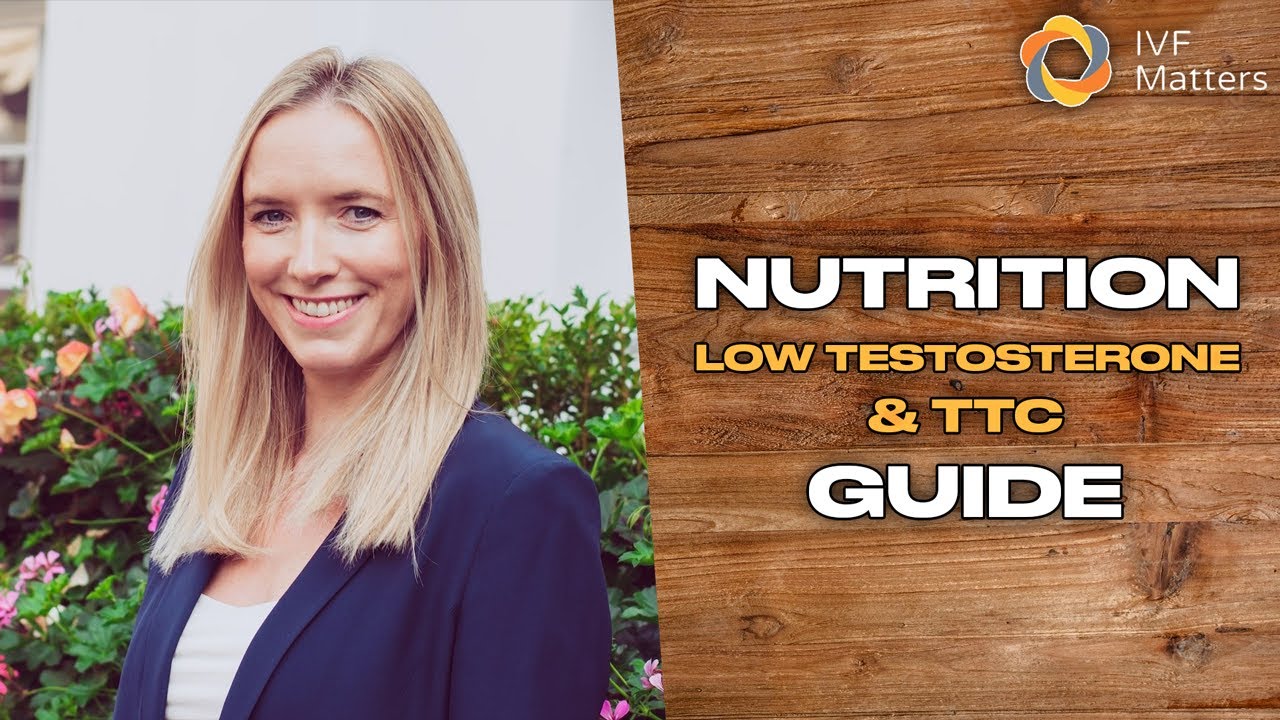 Nutrition Tips For Those With Low Testosterone & TTC - IVF Matters