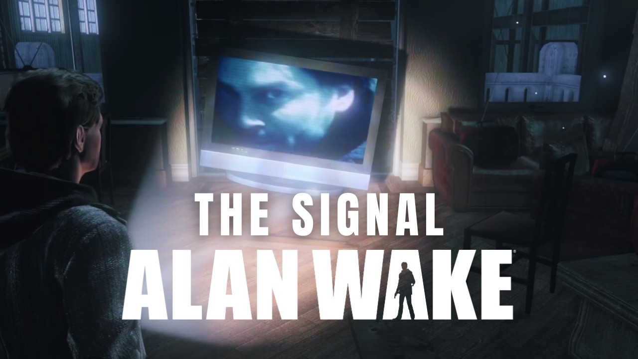 Alan Wake (2010) - The Signal | PT-BR [SEM COMENTÁRIOS]