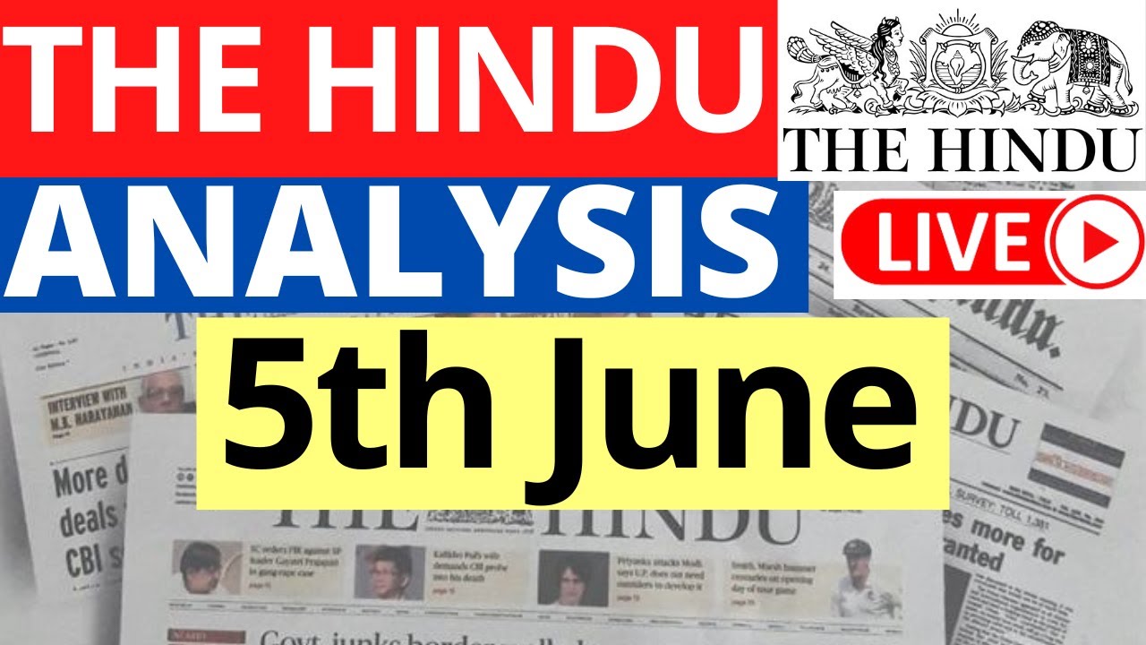 5th June 2023 | The Hindu Newspaper Analysis | Live Current Affairs for UPSC IAS by Sahil Saini