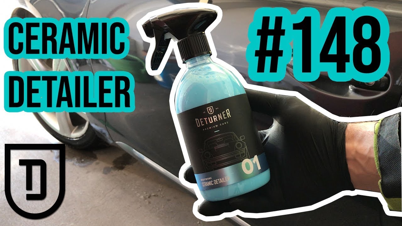 JAK TA LALA: odcinek 148# | DETURNER - CERAMIC DETAILER | Test & recenzja         #detailing