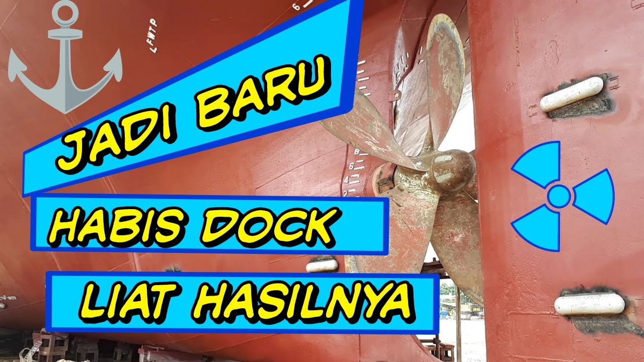 DOK KAPAL SURABAYA , GALANGAN KAPAL , DOK KAPAL - Positive Mind