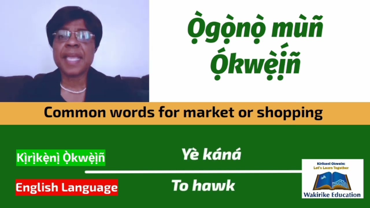 Wakirike Language - 20. Common Conversations (Market)