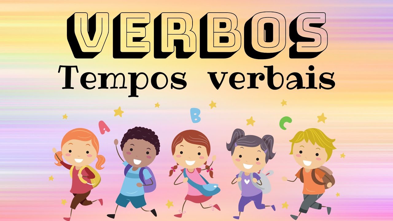 VERBOS: TEMPOS VERBAIS (presente, passado ou pret&eacute;rito, futuro).