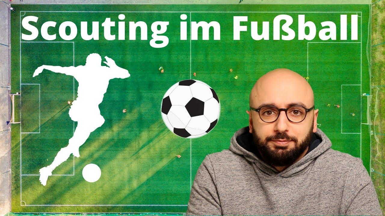 Aus der Tiefe des Wohnzimmers  - Scouting im Fußball