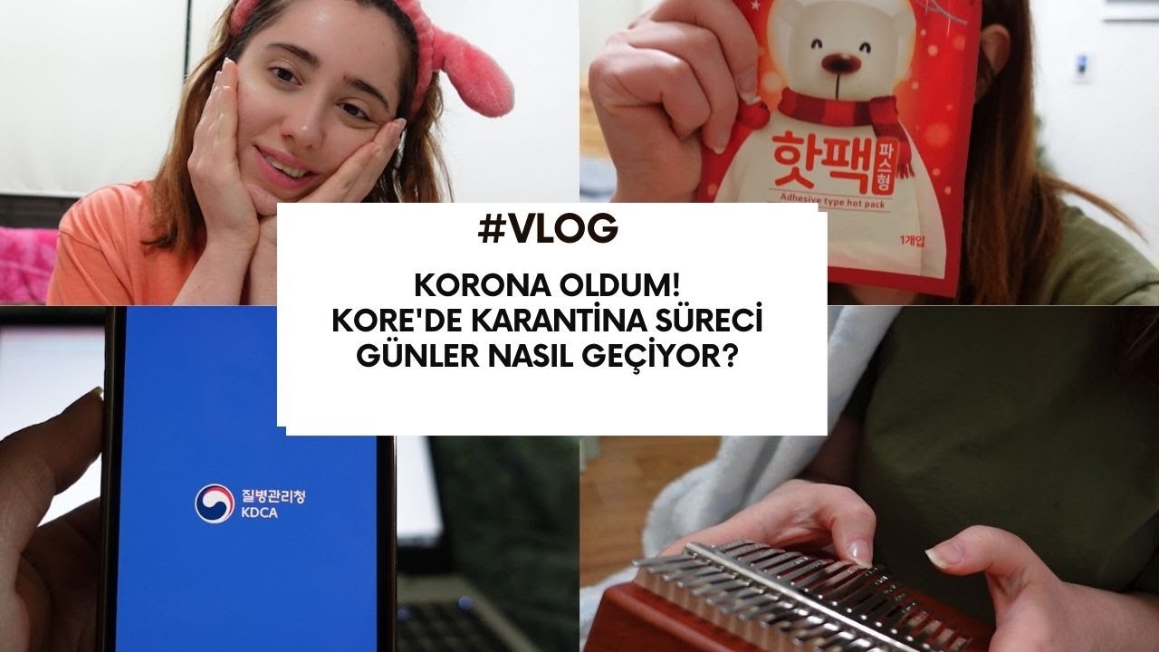 [VLOG16] Korona Oldum! Kore'de Karantina Süreci, İki Günüm Nasıl Geçti?