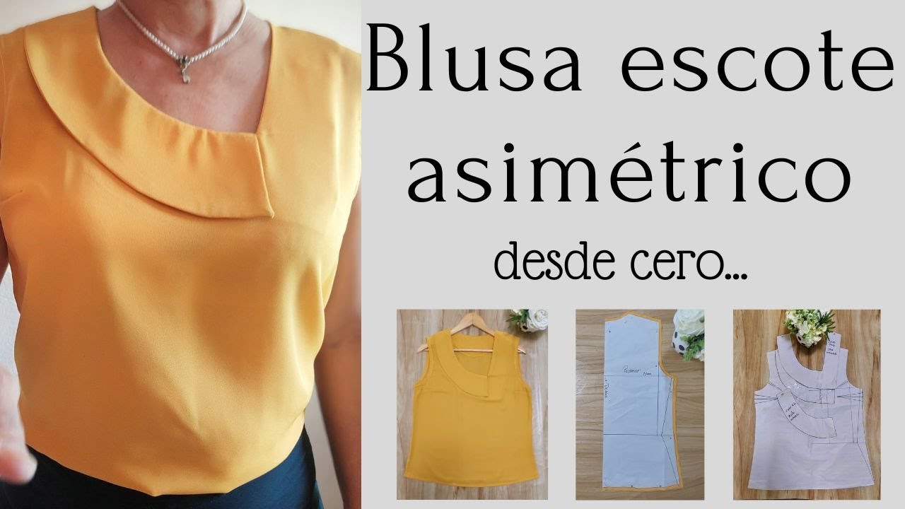 BLUSA ESCOTE ASIMÉTRICO, DESDE CERO TECNICA FÁCIL Y RÁPIDA, ESPECIAL PRINCIPIANTES DE LA COSTURA