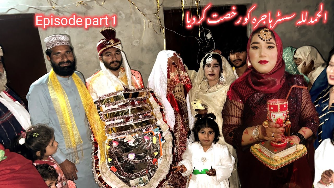 Alhamdulillah sister hajra  ki rukhsati  Kar DiyaTahir family vlog 