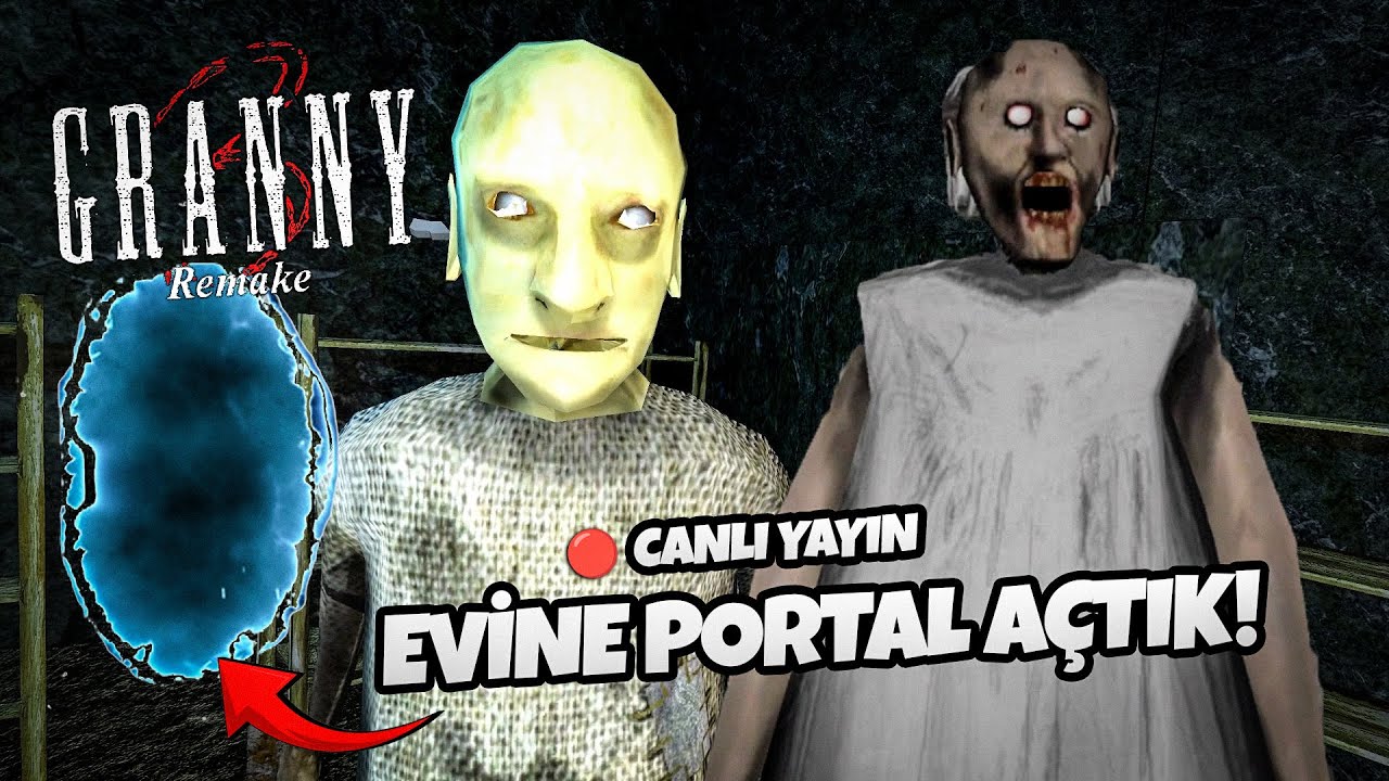 GRANNY'NİN EVİNE SONUNDA PORTAL AÇIYORUZ! - Granny 3 Remake 🔴CANLI YAYIN