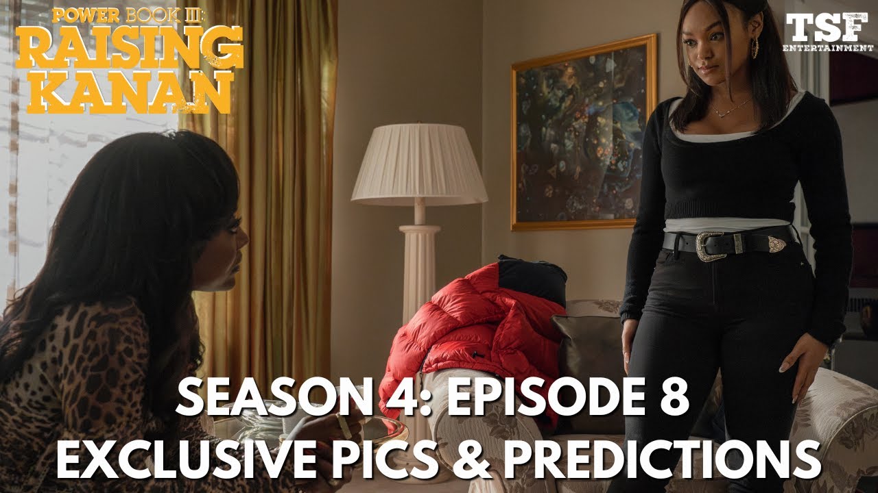 Power Book III: Raising Kanan | Season 4 - Episode 8 | Exclusive Photos & Predictions