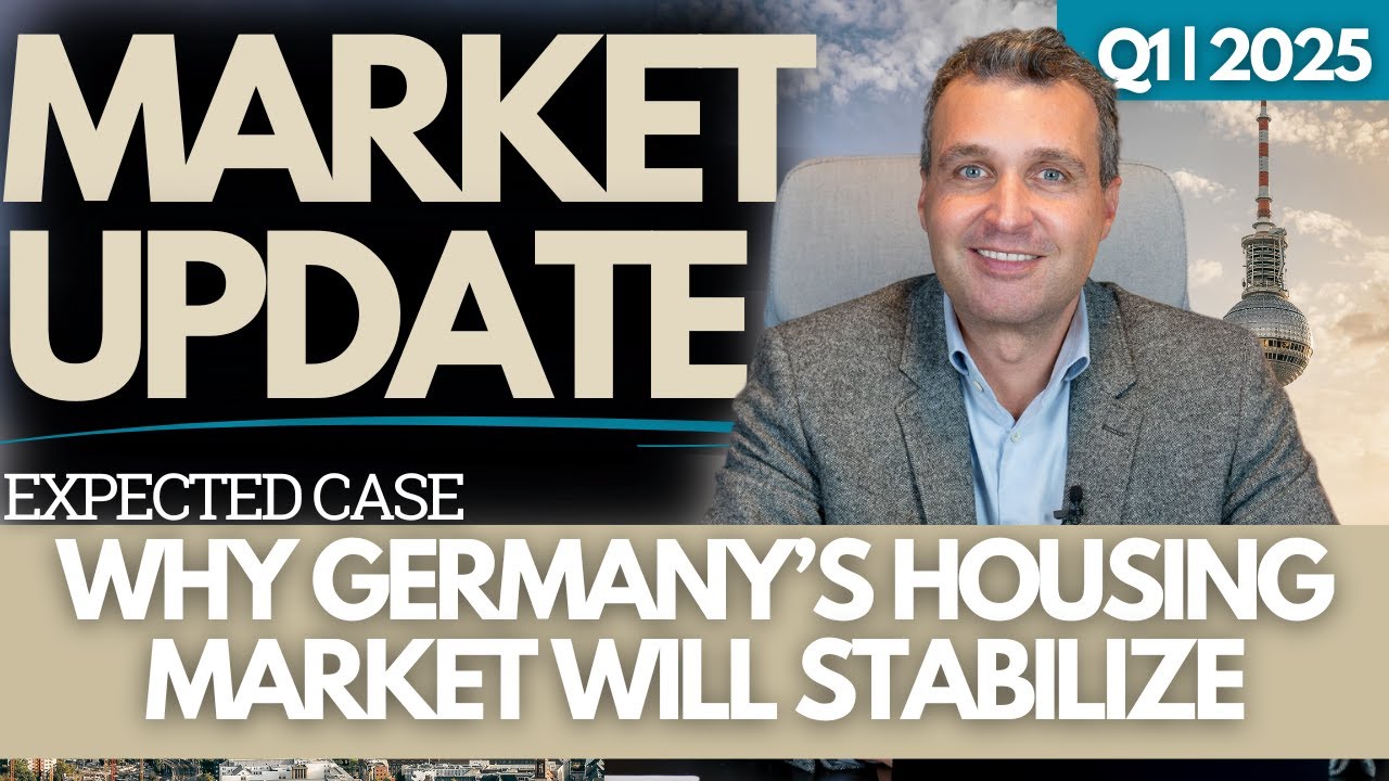 Real Estate Forecast 2025: Why Germany&rsquo;s Housing Market Will Stabilize | Expert Insights