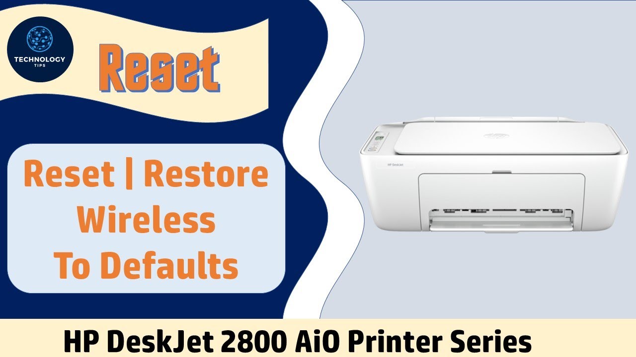 HP DeskJet 2855 | 2821 | 2822 | 2842 | 2820 | 2875 : How to reset | restore  Wireless to Defaults