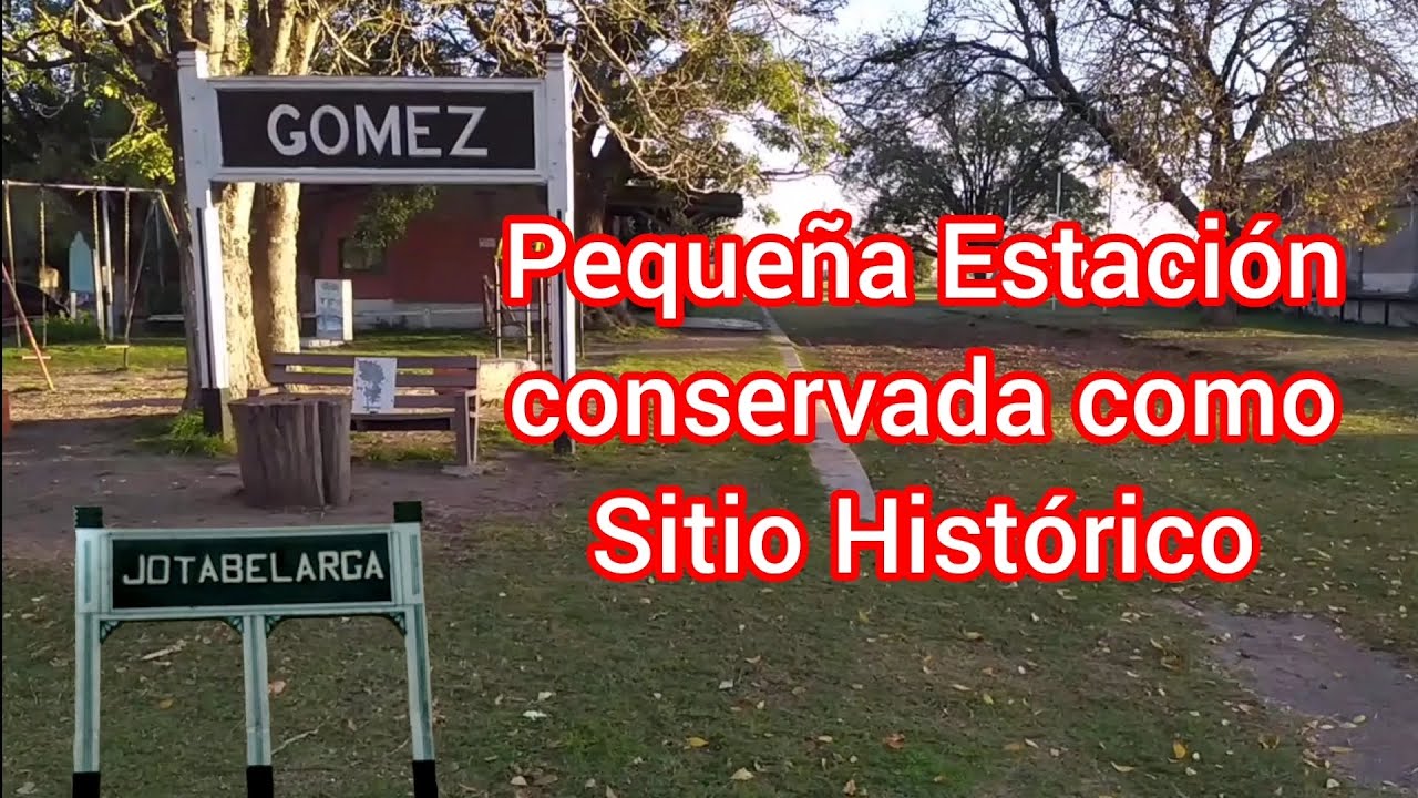 Estación de GOMEZ Ramal RINGUELET-CORONEL BRANDSEN Sitio Histórico ejemplo de conservación