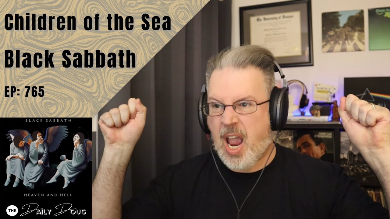 Classical Composer Reacts to BLACK SABBATH: CHILDREN OF THE SEA (featuring DIO) | The Daily Doug