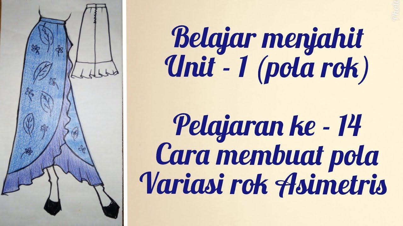 Pelajaran ke - 14  Cara membuat pola variasi rok Asimetris #EndangSujiatistp #polarok