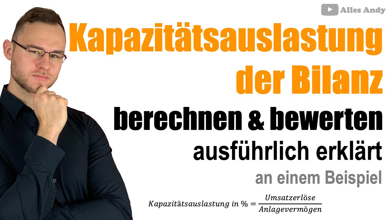 Kapazitätsauslastung berechnen und bewerten einfach erklärt