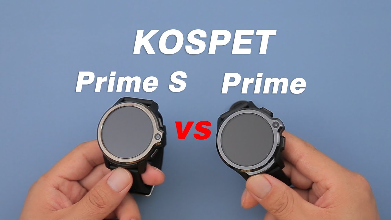 Upgraded Kospet Prime S vs Kospet Prime Review