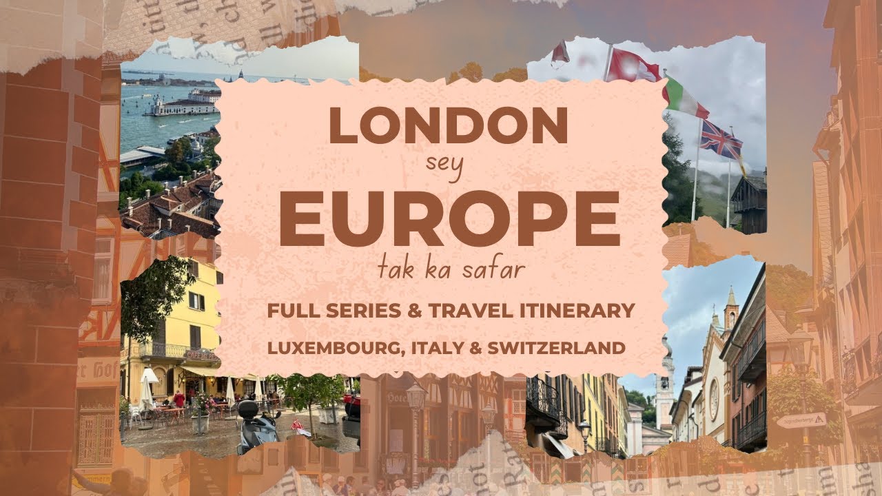 Best 10-Day Europe Road Trip Destinations | Itinerary & Expense | London Sey Europe Tak Ka Safar