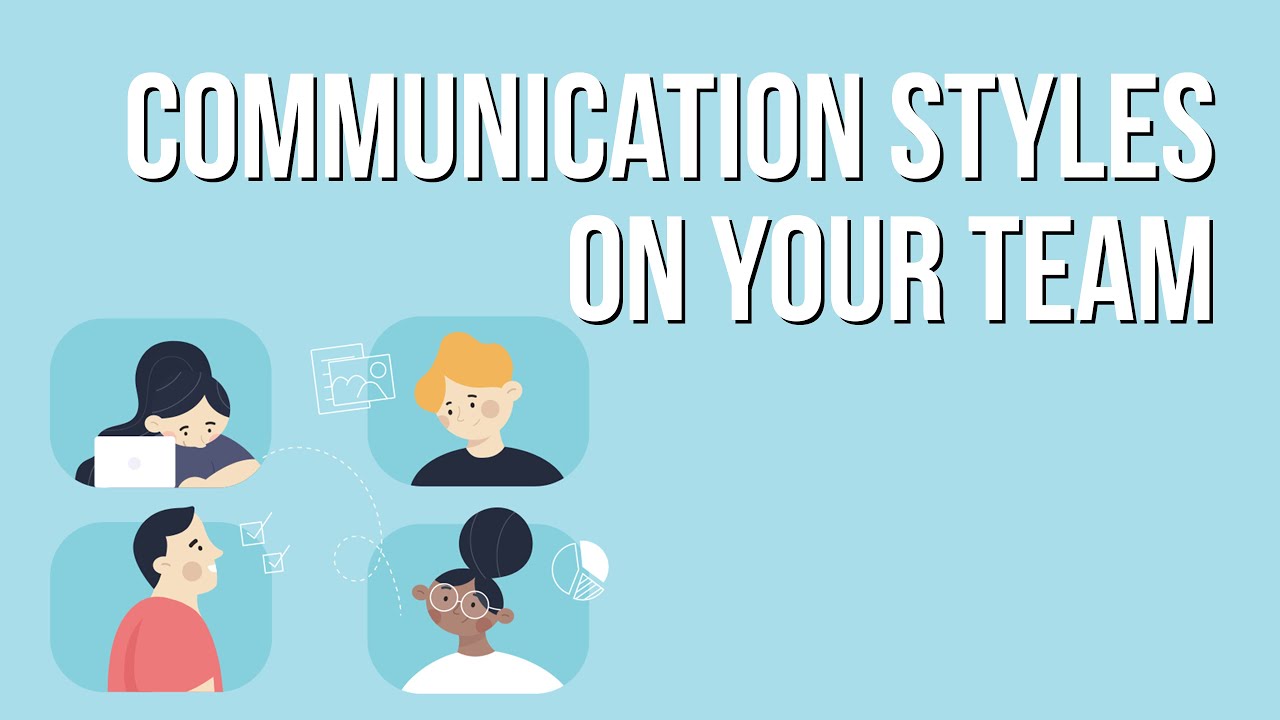 Understanding Different Communication Styles: 4 Types of Communicators | TeamGantt