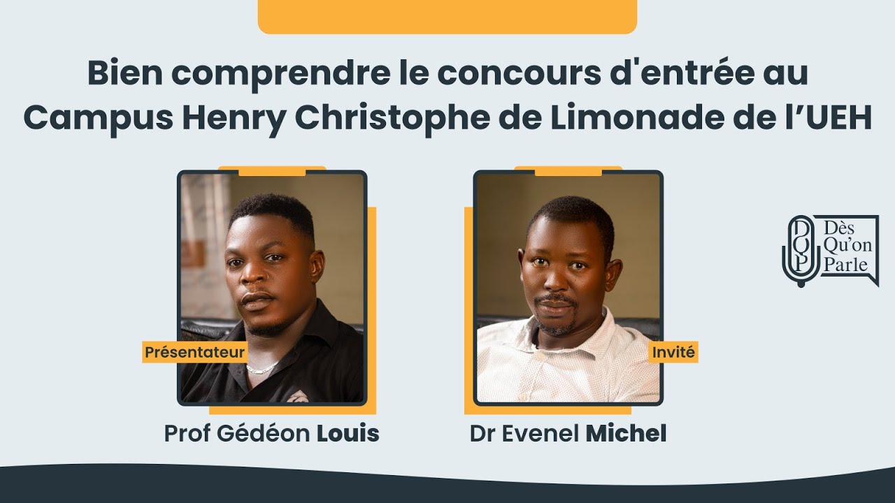 Bien comprendre le concours d'entrée au Campus Henry Christophe de Limonade de l’UEH