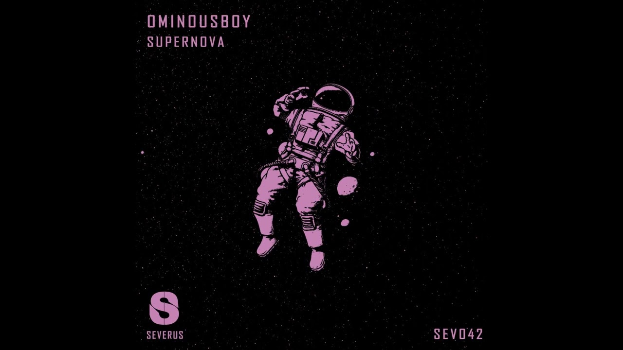 Ominousboy - Supernova
