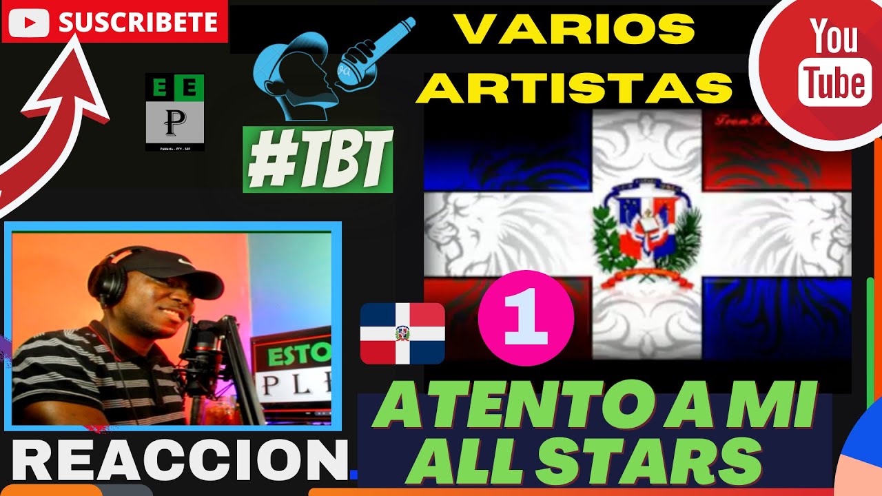 |PANAMEÑO REACCIONA| Atento A Mi All Stars #P1 - Varios Artistas #TBT #RapDominicano