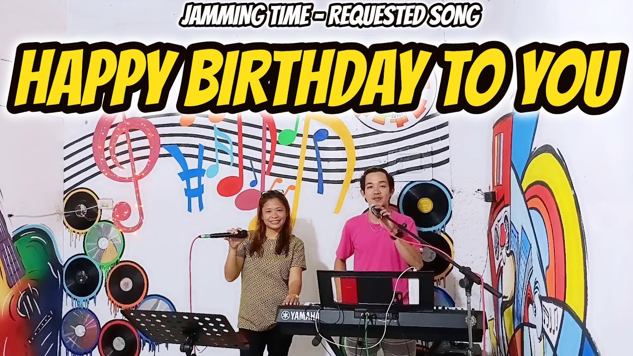 HAPPY BIRTHDAY TO YOU  - JAMMING TIME - ARLIN & WILBERT JAM AT ZALDY MINI STUDIO