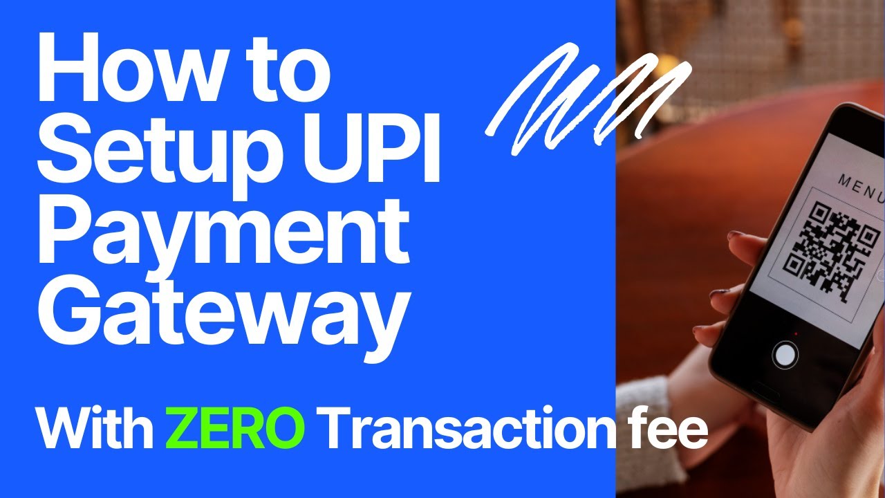 How to Setup UPI Payment Gateway in Ecommerce Website with ZERO Transaction Fees
