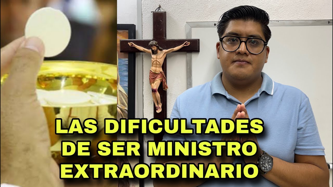 Las dificultades de ser Ministro Extraordinario en la Iglesia Católica