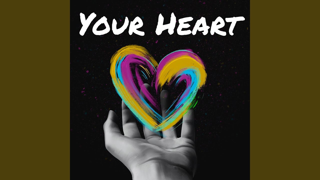 Your Heart