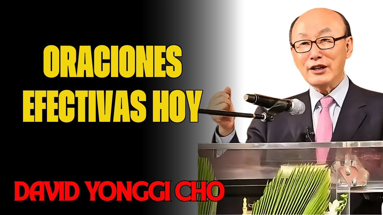 DAVID YONGGI CHO REVELA: EL SECRETO DE ORAR CON INTENCIÓN Y ENFOQUE