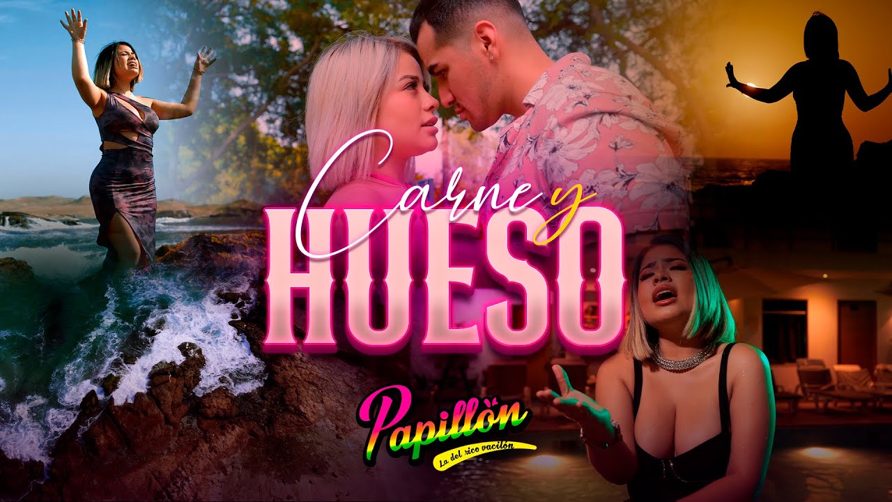 Papill&oacute;n - Carne y Hueso (Videoclip Oficial)