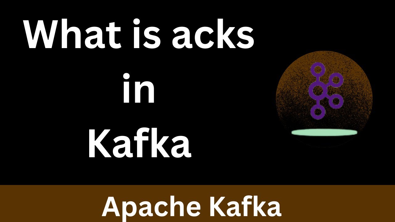 Что такое ACKS в Kafka | Использование acks в Kafka