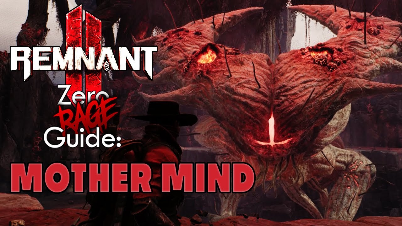 Mother Mind: Remnant 2 Zero Rage Boss Fight Guide