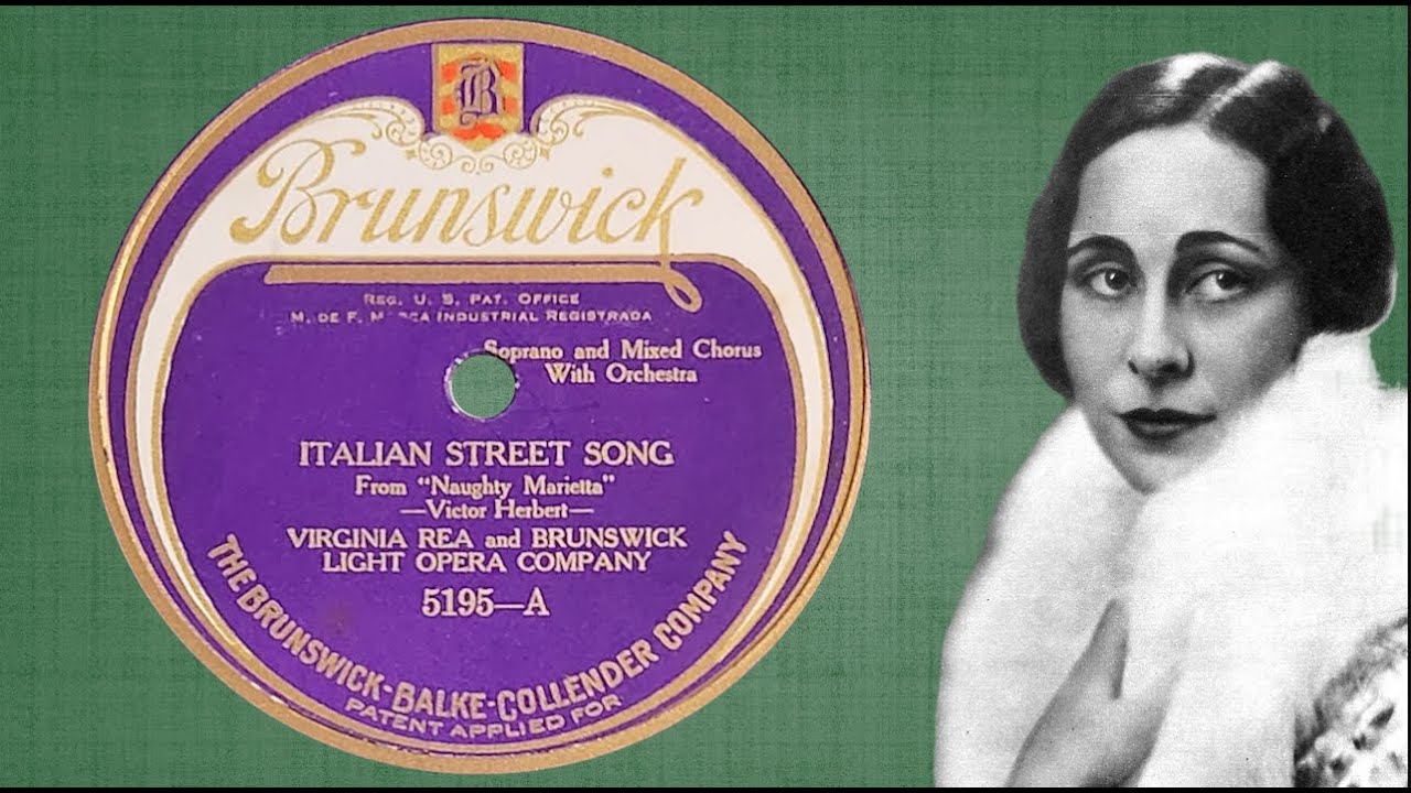 Herbert: “Italian Street Song” by Virginia Rea 1924
