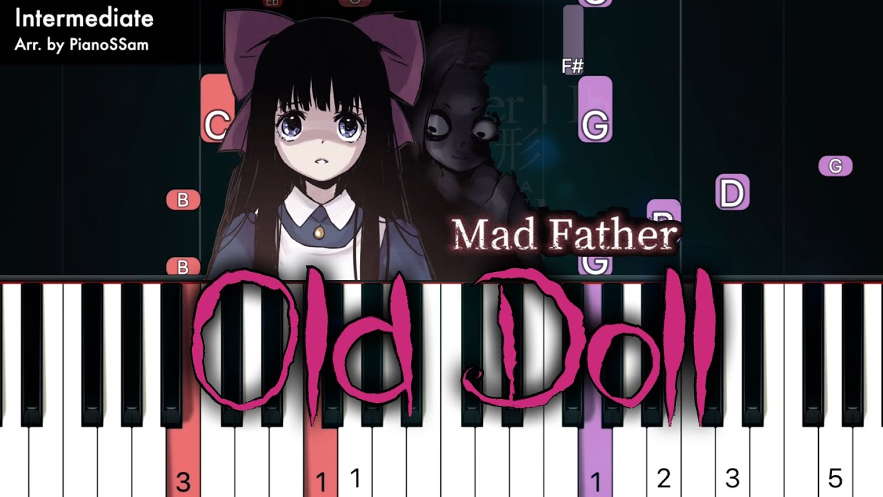 [Intermediate] 古い人形 Old Doll - Mad Father & Ib | Piano Tutorial with Finger Number