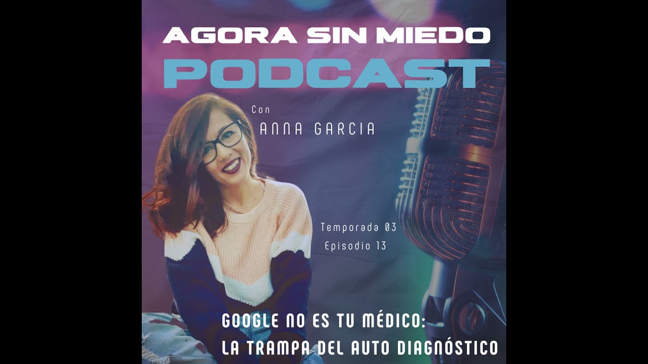 T3 EP13 🎙️Google No Es Tu Médico: La Trampa del Autodiagnóstico 🚫 Por qué buscar respuestas en In...