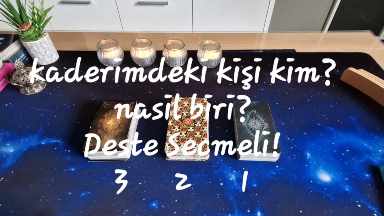 💯KADERIMDEKI KIŞI KIM?💫NASIL BIRI?🍀DESTE SECMELI