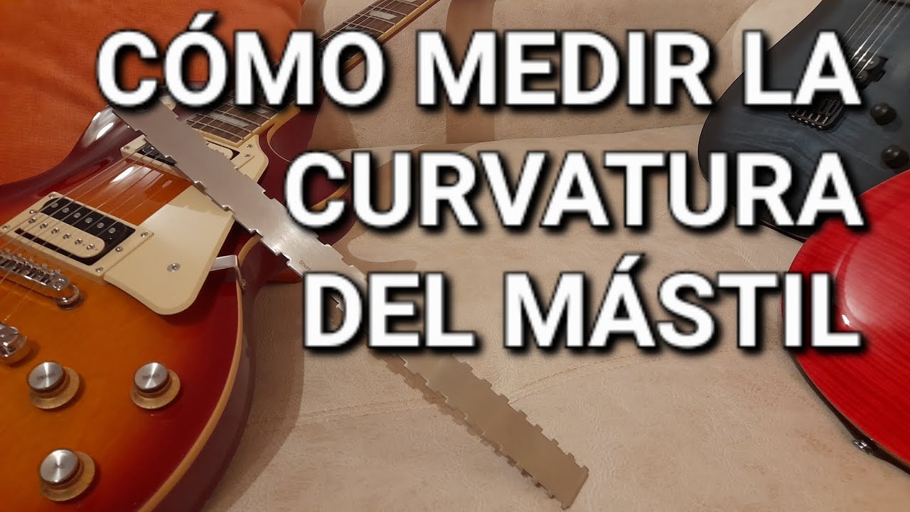 Cómo medir la curvatura del mástil