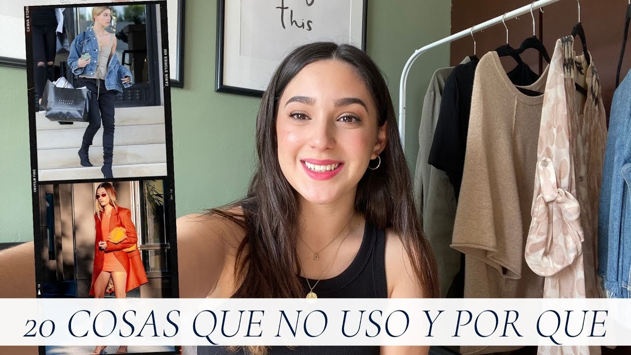 20 Cosas que no uso y por qu&eacute;!! | Alejandra Cedillos