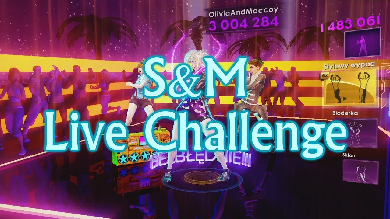 Dance Central 3 | S&M | Live Challenge