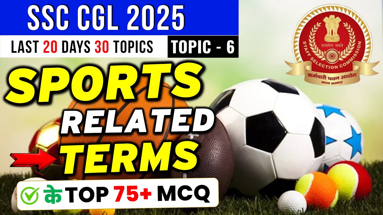 SSC CGL 2025 🏆 Sports Related Terms का खेल ख़त्म! | Top 75 MCQs | Topic-6 | Last 20 Days Series 🔥