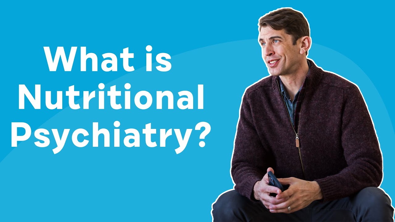 What is Nutritional Psychiatry?