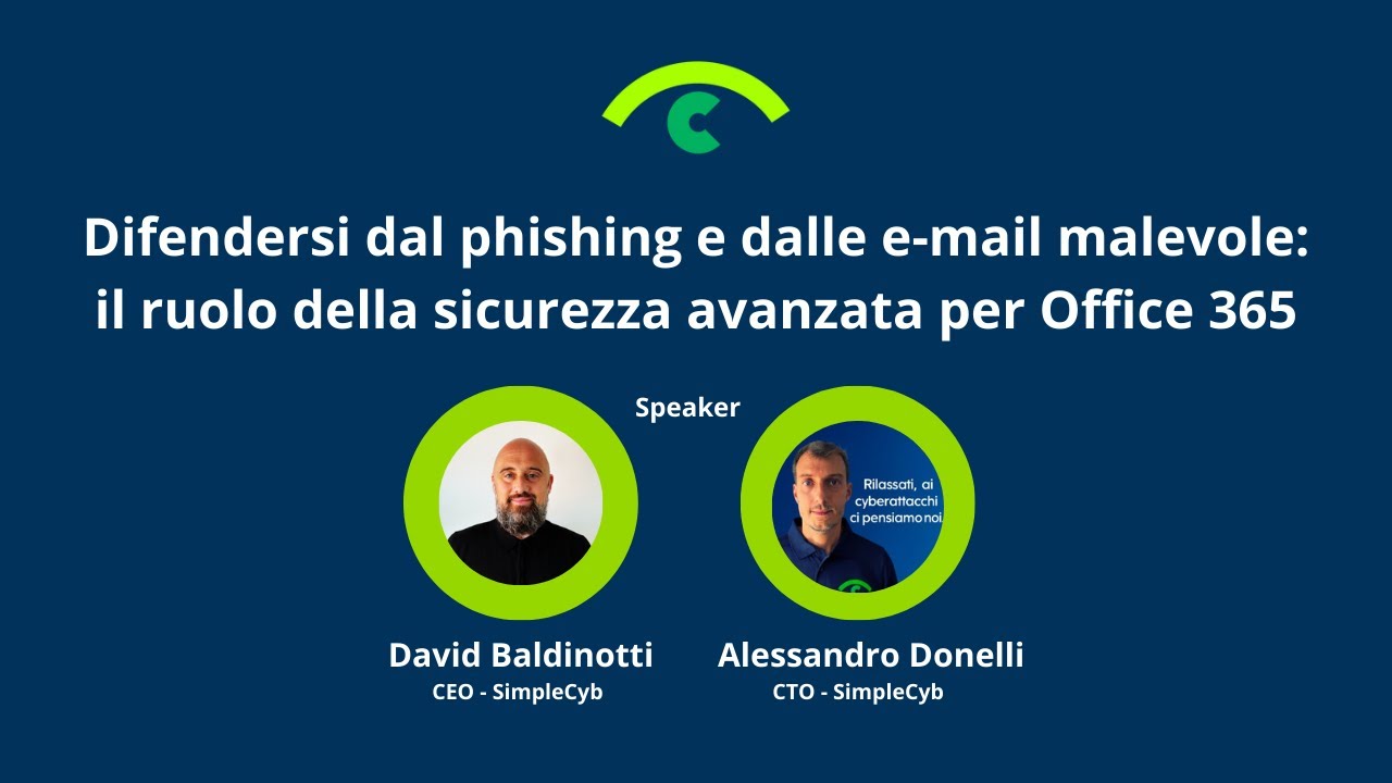 Difendersi dal phishing e dalle e-mail malevole: il ruolo della sicurezza avanzata per Office 365