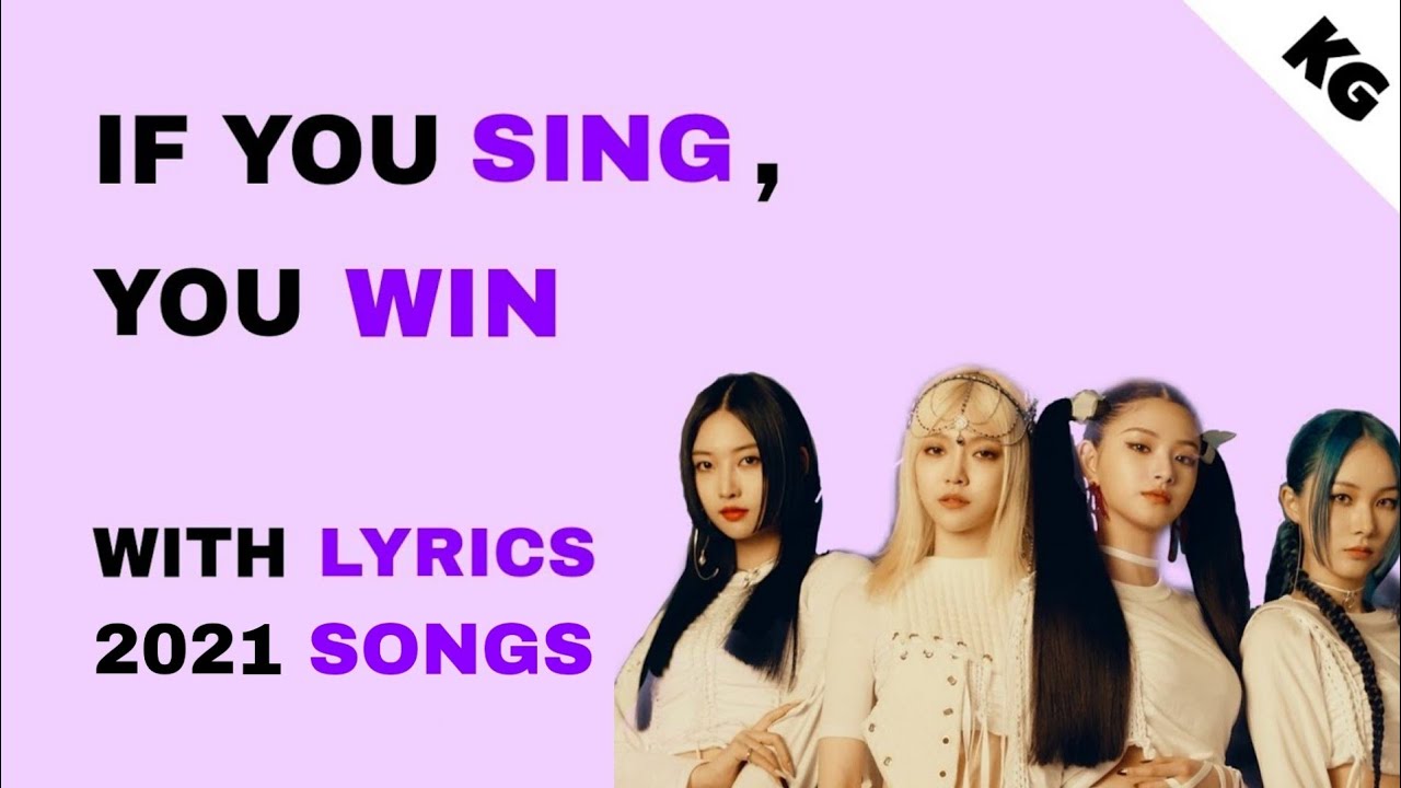 If you sing, you win| 2021 songs #1 [with lyrics]