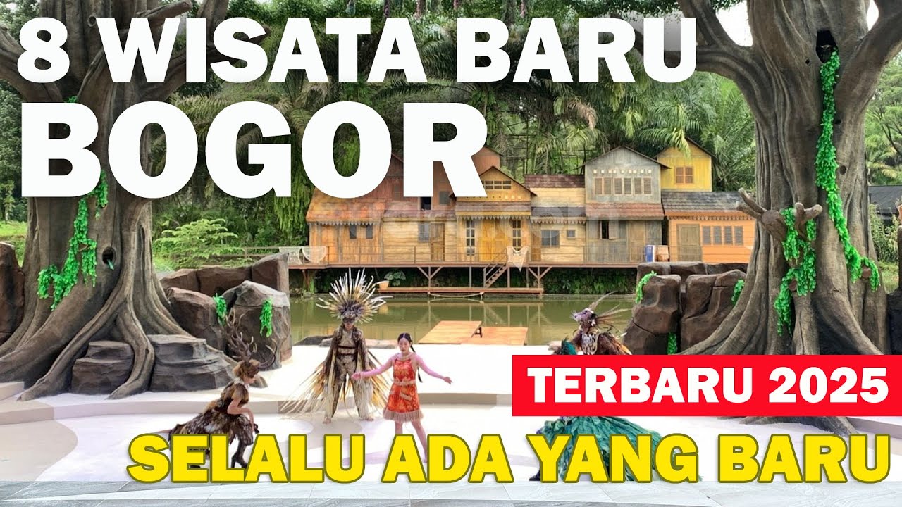 8 WISATA BOGOR TERBARU 2025, SELALU ADA YANG BARU WISATA PUNCAK BOGOR