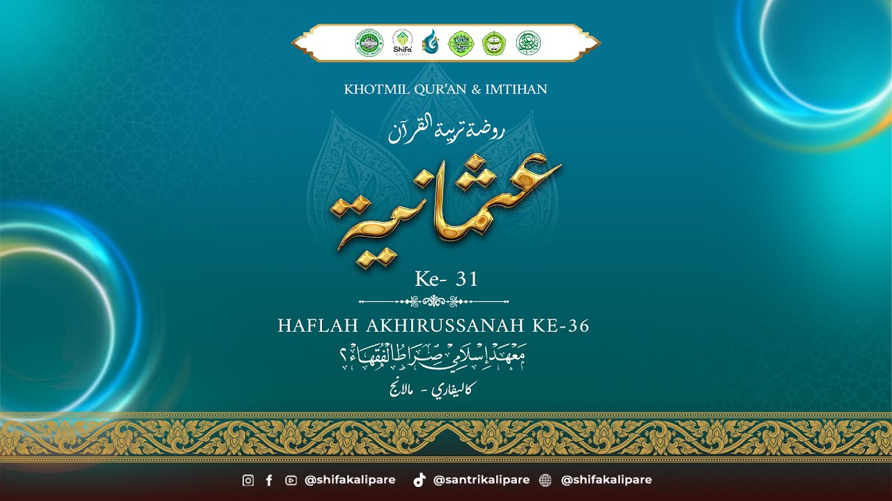 KHOTMIL QUR'AN & IMTIHAN RTQ USTMANIYYAH Ke-31 Pondok Pesantren Shirothul Fuqoha' II Tahun 2026